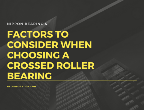 Factors To Consider When Choosing A Crossed Roller Bearing