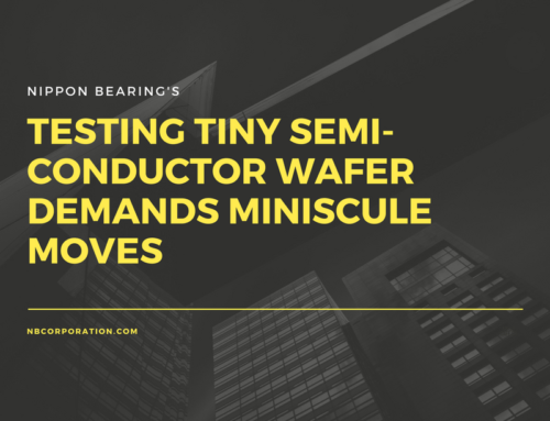 Testing Tiny Semi-Conductor Wafer Demands Miniscule Moves